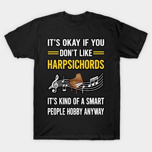 Smart People Hobby Harpsichord Harpsichordist T-Shirt